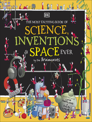 cover image of The Most Exciting Book of Science, Inventions, and Space Ever by the Brainwaves